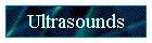 Ultrasounds