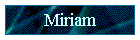 Miriam